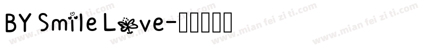 BY Smile Love字体转换